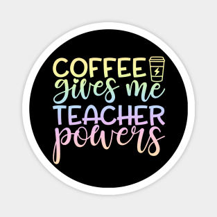 Coffee gives power - funny teacher joke/pun Magnet